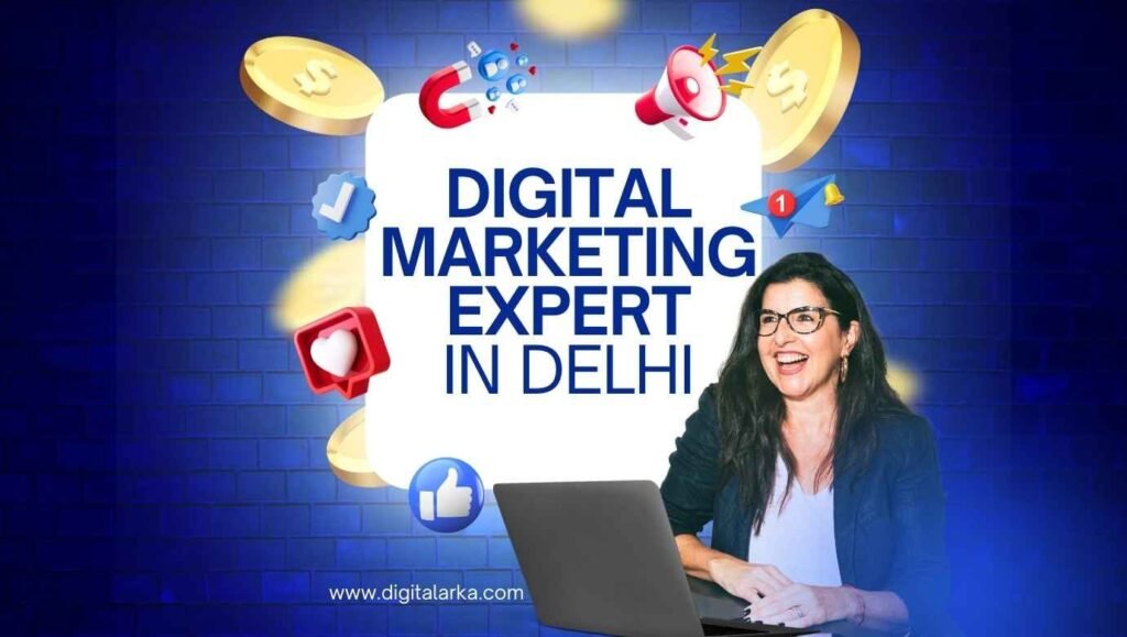 Digital Marketing Expert in Delhi