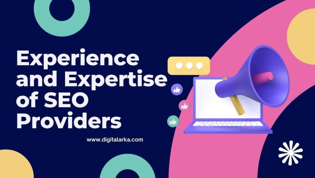 SEO provider in Delhi - Experience and Expertise of SEO Providers