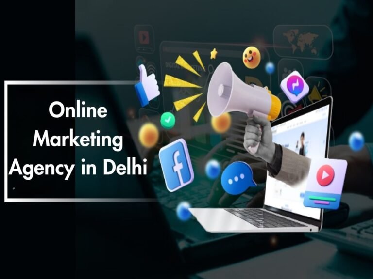 Best Online Marketing Agency in Delhi